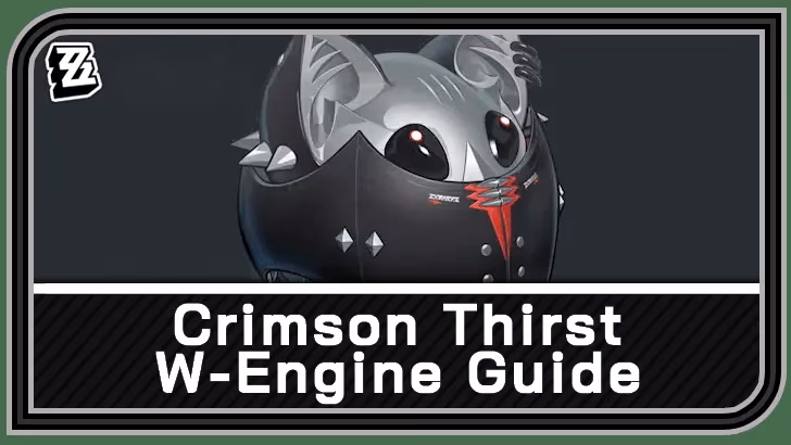 crimson-thirst-w-engine-guide-clarets-signature-power-in-zzz-image-0